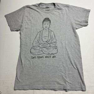 Ann Arbor Buddha Wisdom "Let That 💩 Go" Short Sleeve T-Shirt In Gray Size: M